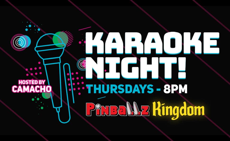 Karaoke Night Pinballz Kingdom Thursdays