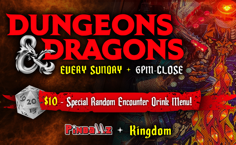 Pinballz Kingdom Weekly Dungeons Dragons